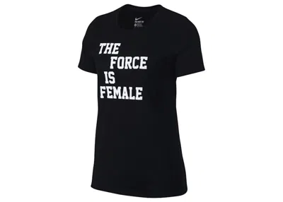 Pre-owned Nike Sportswear Women's Force Is Female T-shirt In Black